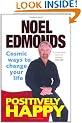 Positively Happy: Cosmic Ways To Change Your Life