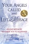 Your Angels Called and Left a Message