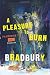 A Pleasure to Burn: Fahrenheit 451 Stories