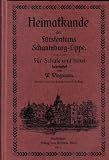 Heimatkunde des Fürstentums Schaumburg-Lippe. Für Schule und Haus