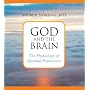 God and the Brain: The Physiology of Spiritual Experience