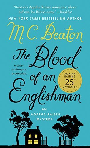 The Blood of an Englishman: An Agatha Raisin Mystery (Agatha Raisin Mysteries) by M. C. Beaton (2015-06-30)