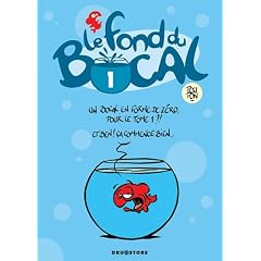 Le fond du bocal, Tome 1 :