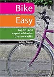 51JfenVrgjL. SL160  Bike Easy: Top Tips and Expert Advice for the New Cyclist