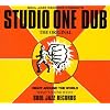 Soul Jazz Records Presents Studio One Dub