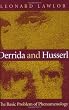 Derrida and Husserl: The Basic Problem of Phenomenology
