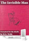 The Invisible Man (Formatted Specifically for Kindle) (Kindle Edition)
