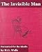 The Invisible Man (Formatted Specifically for Kindle)