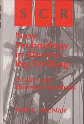 Scr and New Technology in Electric Rig Drilling: A Safety and Efficiency Handbook