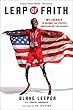 Leap of Faith: My Journey to Become the Fastest American on Two Blades (English Edition)