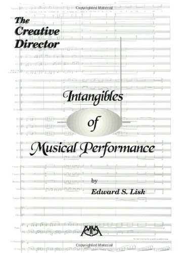 Intangibles of Musical Performance: The Creative Director