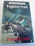 Fugitive trail