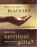 What's So Spiritual about Your Gifts? Workbook