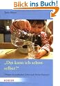 "Das kann ich schon selber!": �bungen des praktischen Lebens nach Maria Montessori