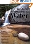 The Art of Photographing Water: Rivers, Lakes, Waterfalls, Streams & Seashores