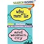 Why Men Lie and Women Cry: How to Get What You Want Out of Life by Asking