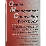 denial management counseling workbook practical exercises for motivating substance abusers to recover