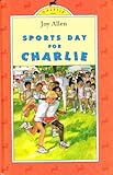 Sports day for Charlie