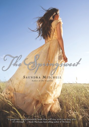 The Springsweet by Saundra Mitchell
