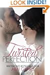 Twisted Perfection