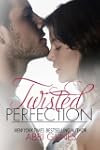 Twisted Perfection