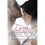 Twisted Perfection ~ Abbi Glines