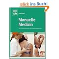 Manuelle Medizin: bei Funktionsst�rungen des Bewegungsapparates