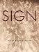 Sign (The New Series) (The New)