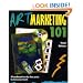 Art Marketing 101, Third Edition: A Handbook for the Fine Artist (Art Marketing 101: A Handbook for the Fine Artist)