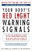 Your Body's Red Light Warning Signals, revised edition: Medical Tips That May Save Your Life