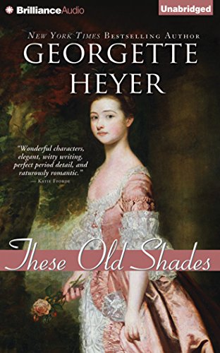 These Old Shades, by Georgette Heyer