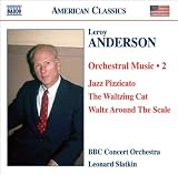 Leroy Anderson: Orchestral Music, Vol. 2