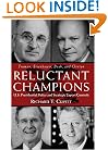Reluctant Champions: U.S. Presidential Policy and Strategic Export Controls, Truman, Eisenhower, Bush and Clinton