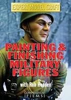 PAINTING AND FINISHING MILITARY FIGURES