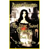 The Living Sword Chronicles Book II: The Lodge & the Tribe