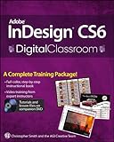 Adobe® InDesign® CS6 Digital Classroom