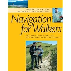 Navigation for Walkers: The Definitive Guide to Map Reading