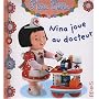 Nina joue au docteur de Emilie Beaumont