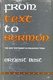 From text to sermon : responsible use of the New Testament in preaching