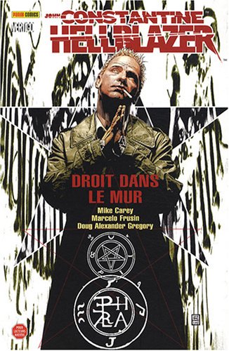 Hellblazer - John Constantine, Tome 6 : Droit dans le mur