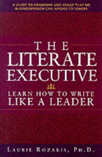 The Literate Executive, by Laurie Rozakis