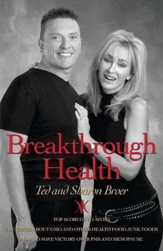 By Ted Broer Breakthrough Health [Paperback]