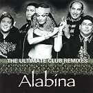 The Ultimate Club Remixes of Alabina
