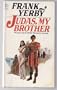 Judas, my brother: The story of the thirteenth disciple. An historical novel