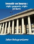 Investir en bourse : styles gagnants,...