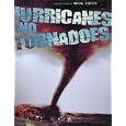 Hurricanes and Tornadoes (Natural Disasters) by  Richard Spilsbury and Louise Spilsbury