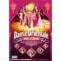 Danse Orientale : Mode D'Emploi