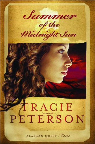 Summer of the Midnight Sun (Alaskan Quest #1)