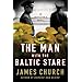 The Man with the Baltic Stare by James Church