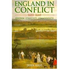 England in Conflict 1603-1660: Kingdom, Community, Commonwealth